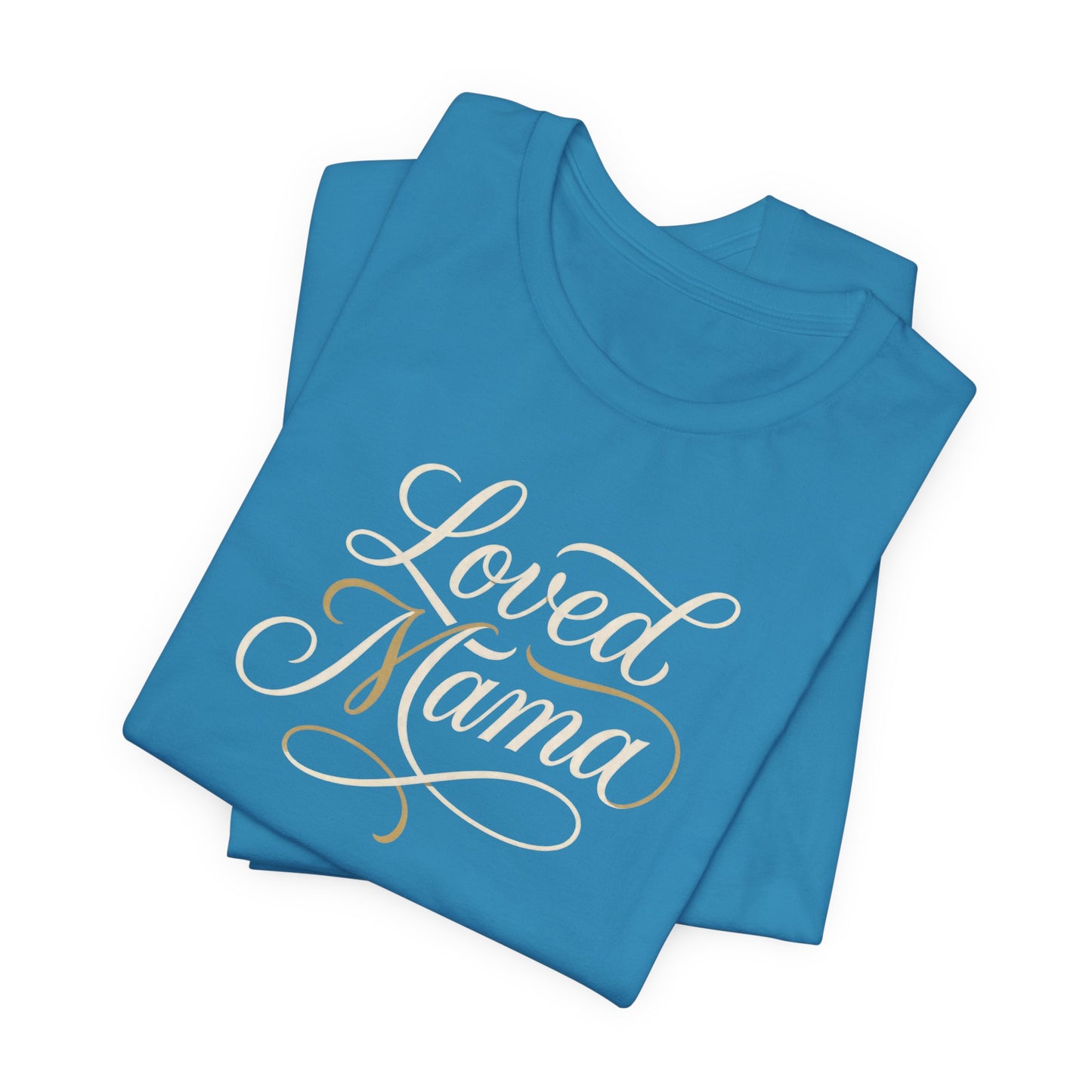 Loved Mama