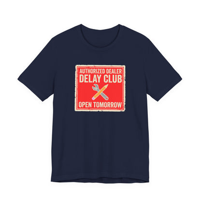Delay Club Open Tomorrow