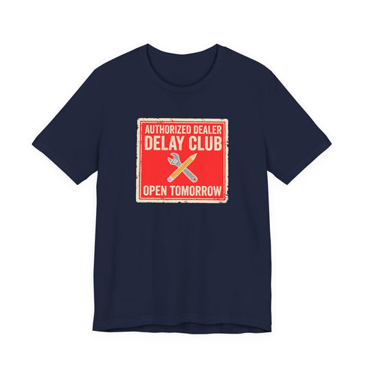 Delay Club Open Tomorrow