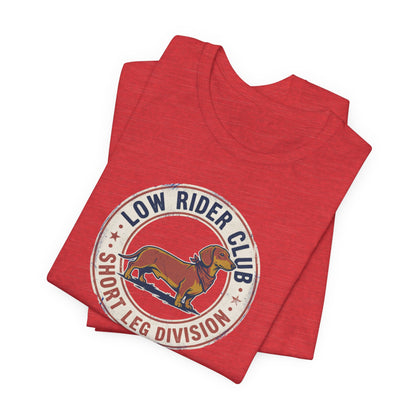 Low Rider Club – Short Leg Division