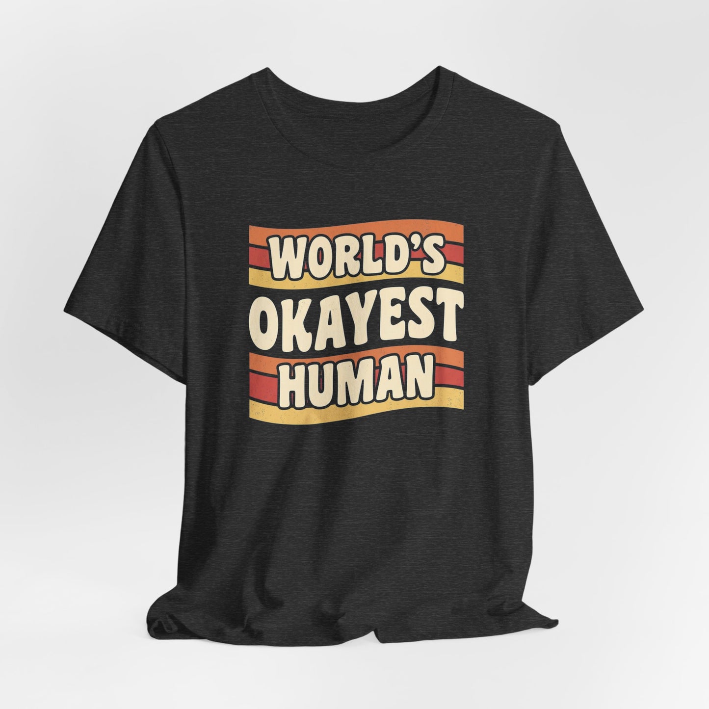 World's Okayest Human