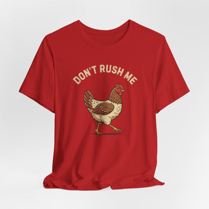 Don't Rush Me