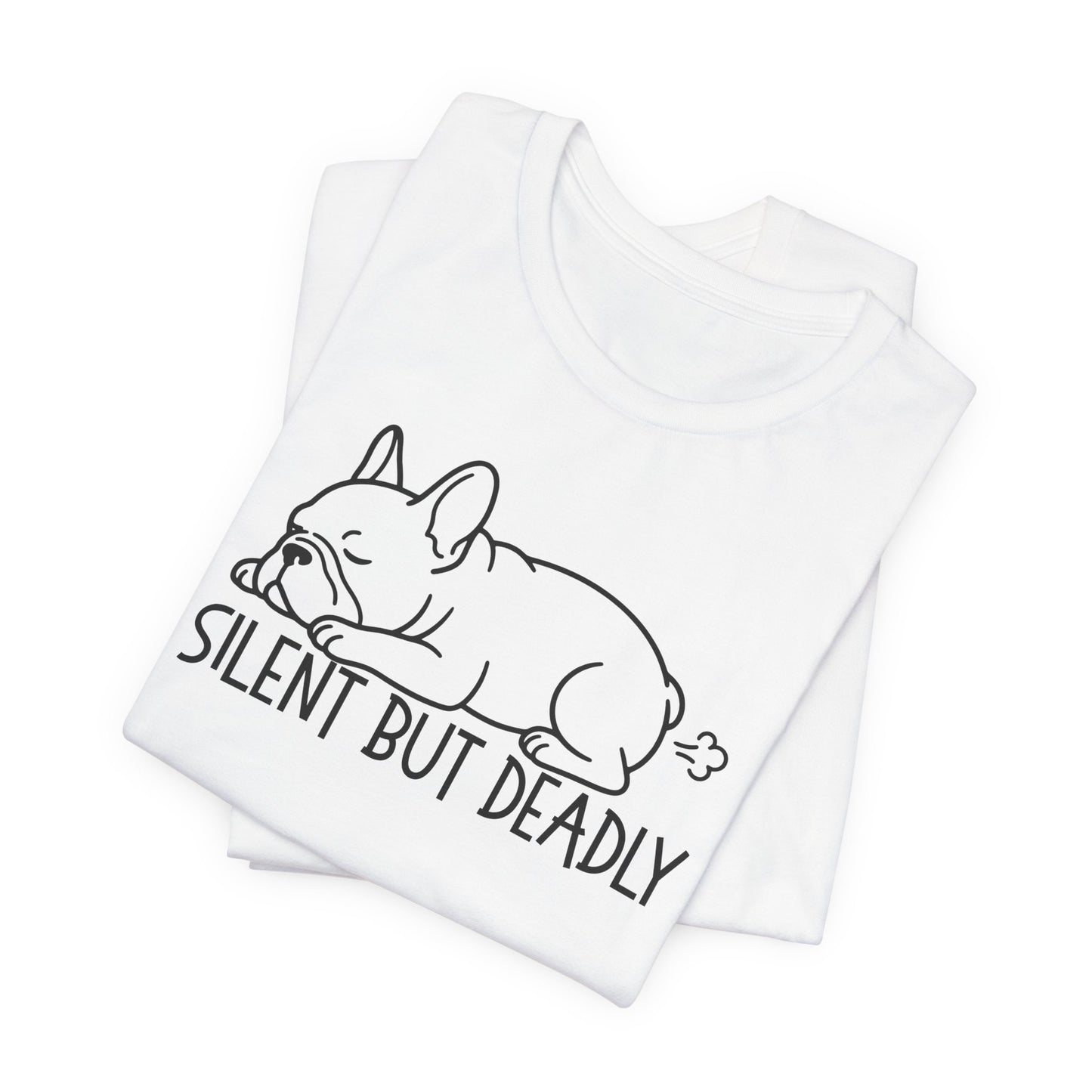 Silent But Deadly