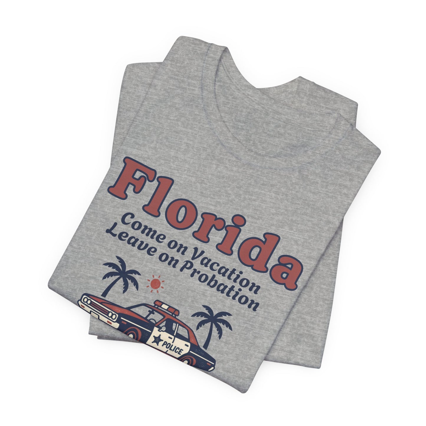 Florida – Come on Vacation Leave on Probation