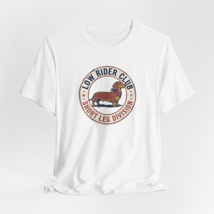 Low Rider Club – Short Leg Division