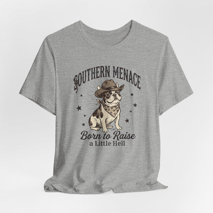 Southern Menace Born to Raise Hell