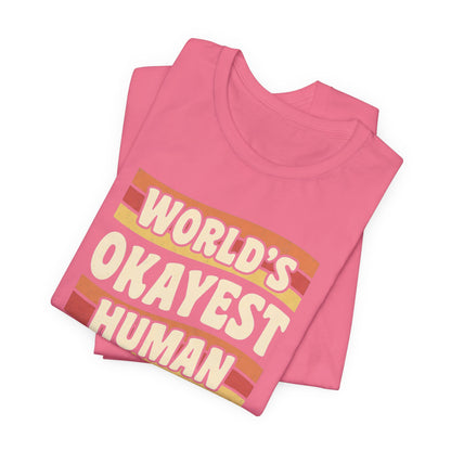 World's Okayest Human