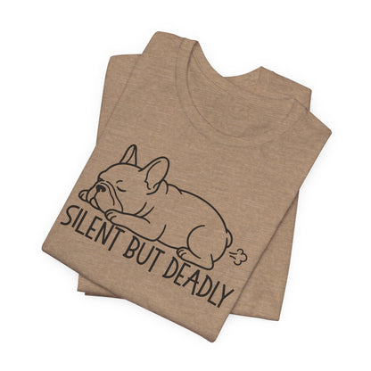 Silent But Deadly