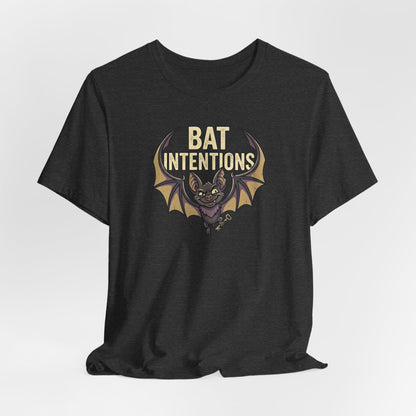 Bat Intentions..