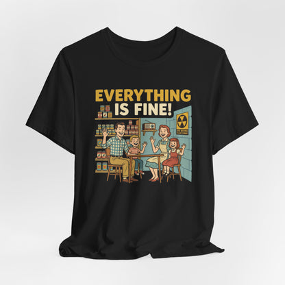Everything is Fine!