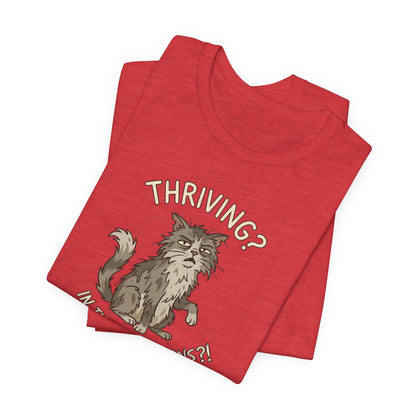 Thriving? In These Conditions?!