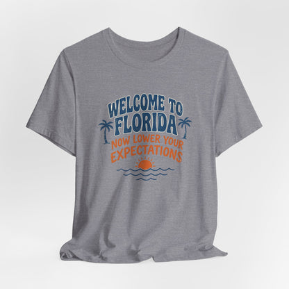 Welcome to Florida Now lower your expectations