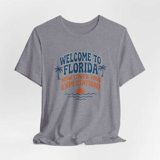Welcome to Florida Now lower your expectations