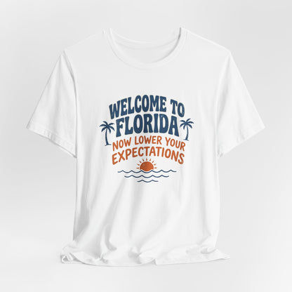 Welcome to Florida Now lower your expectations