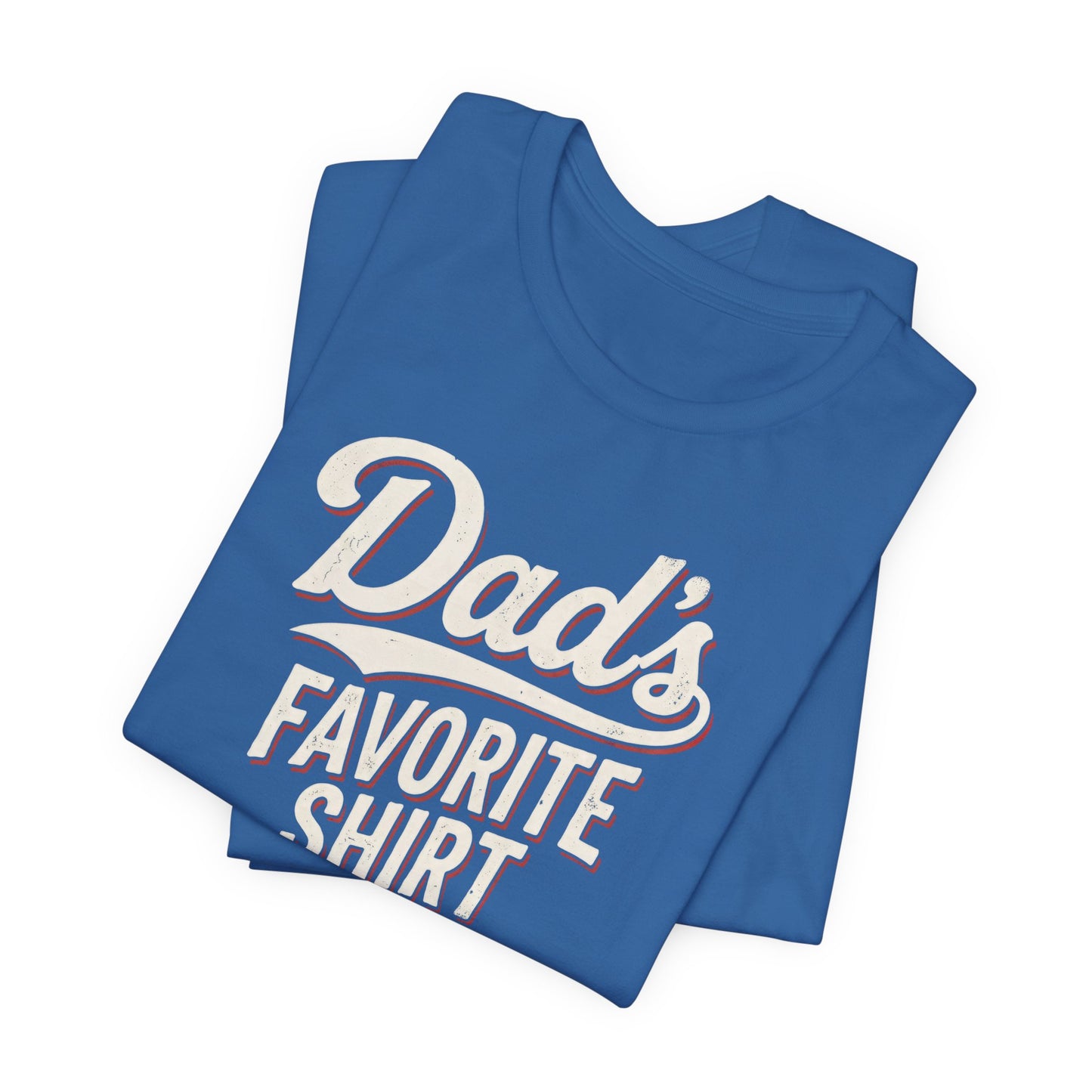 Dad's Favorite Shirt