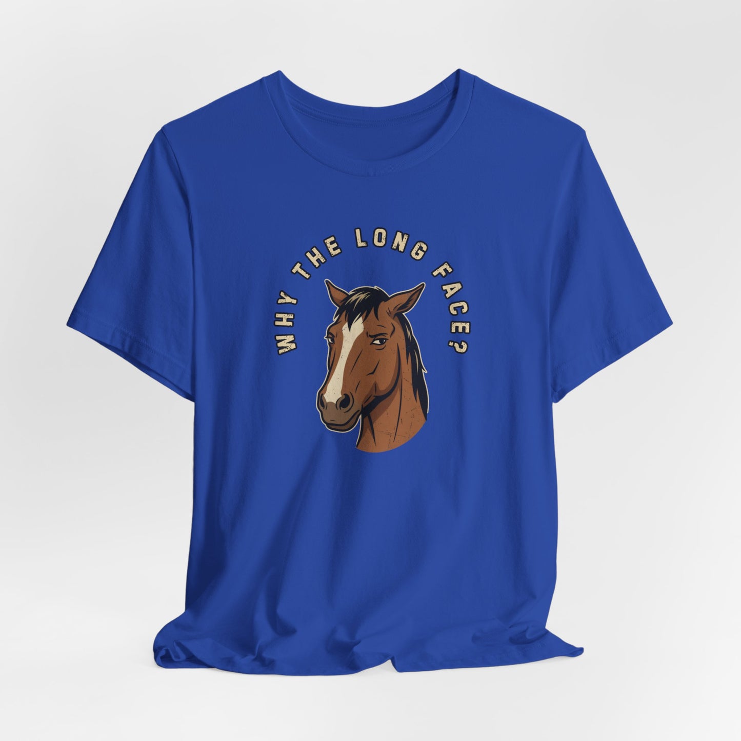 Why the Long Face?