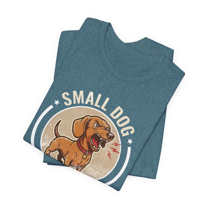 Small Dog... Big Attitude