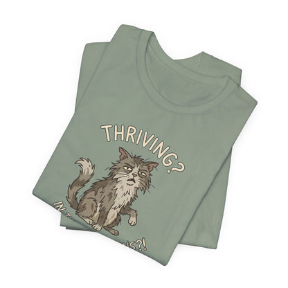 Thriving? In These Conditions?!