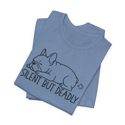 Silent But Deadly