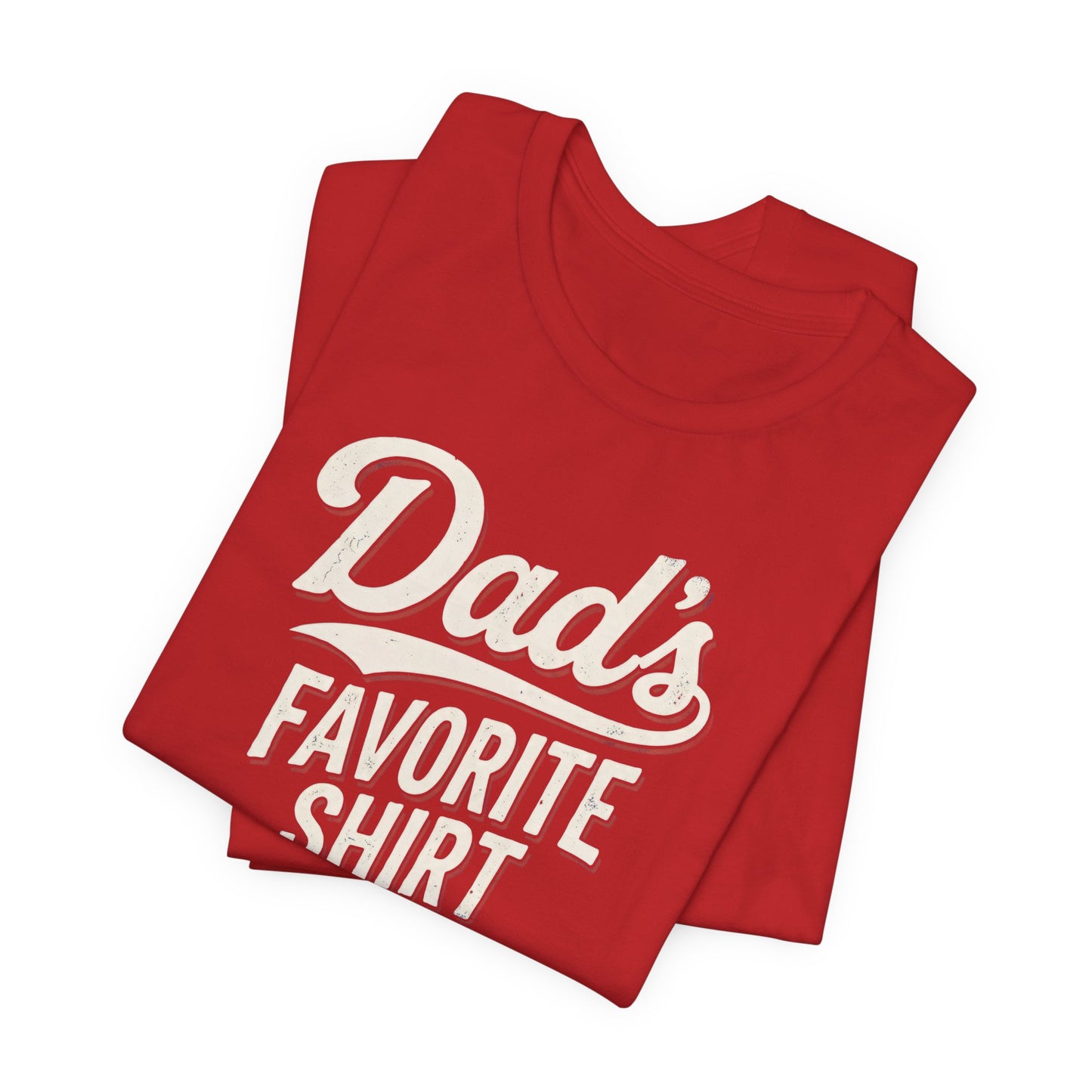 Dad's Favorite Shirt