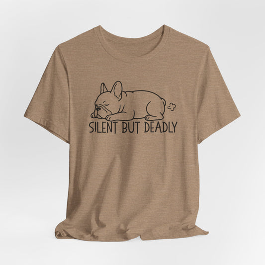 Silent But Deadly