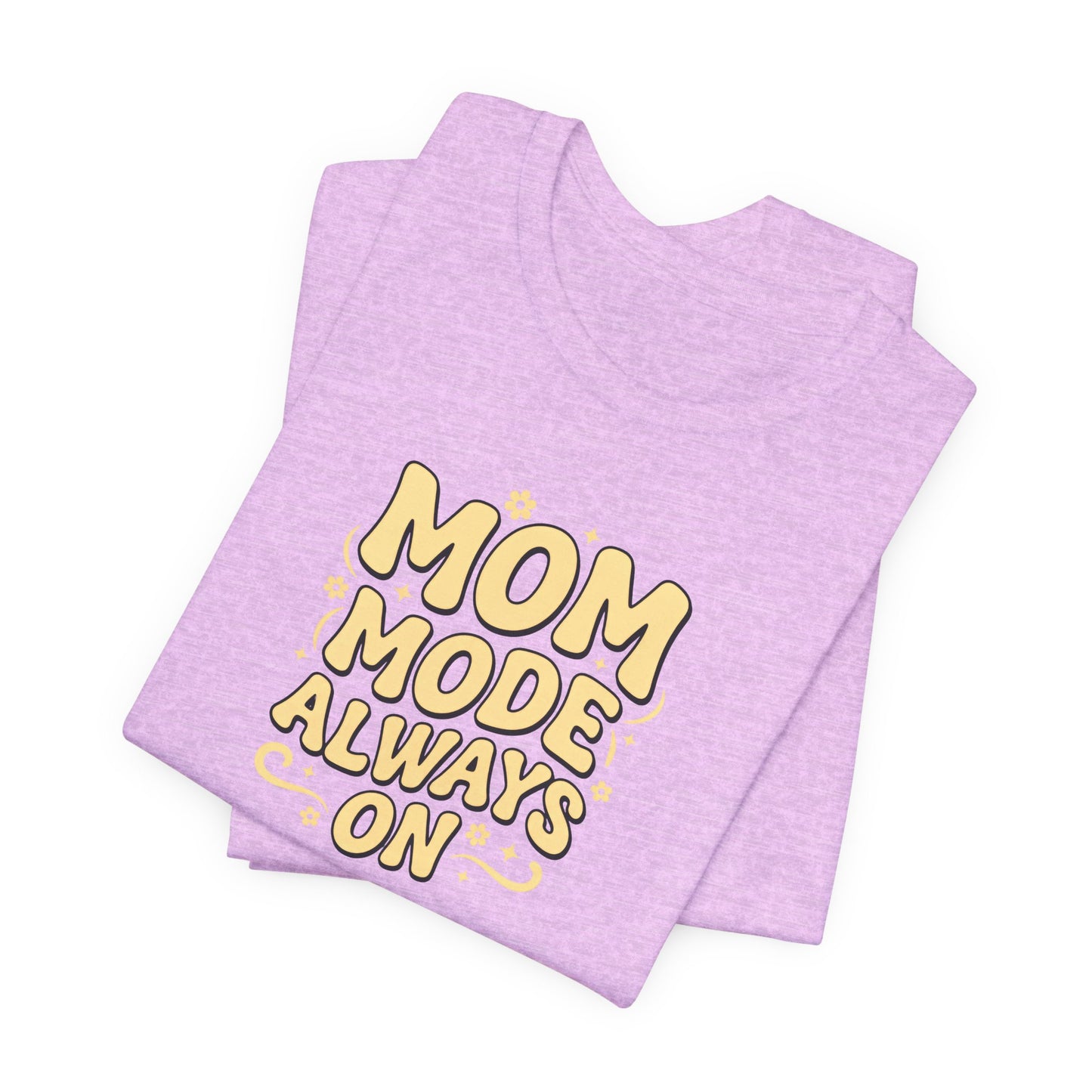 Mom Mode Always On