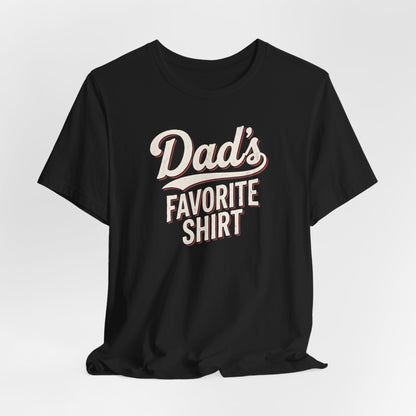Dad's Favorite Shirt