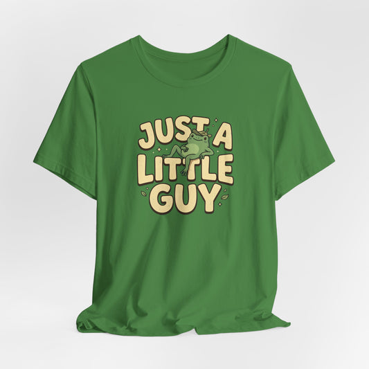 Just a Little Guy