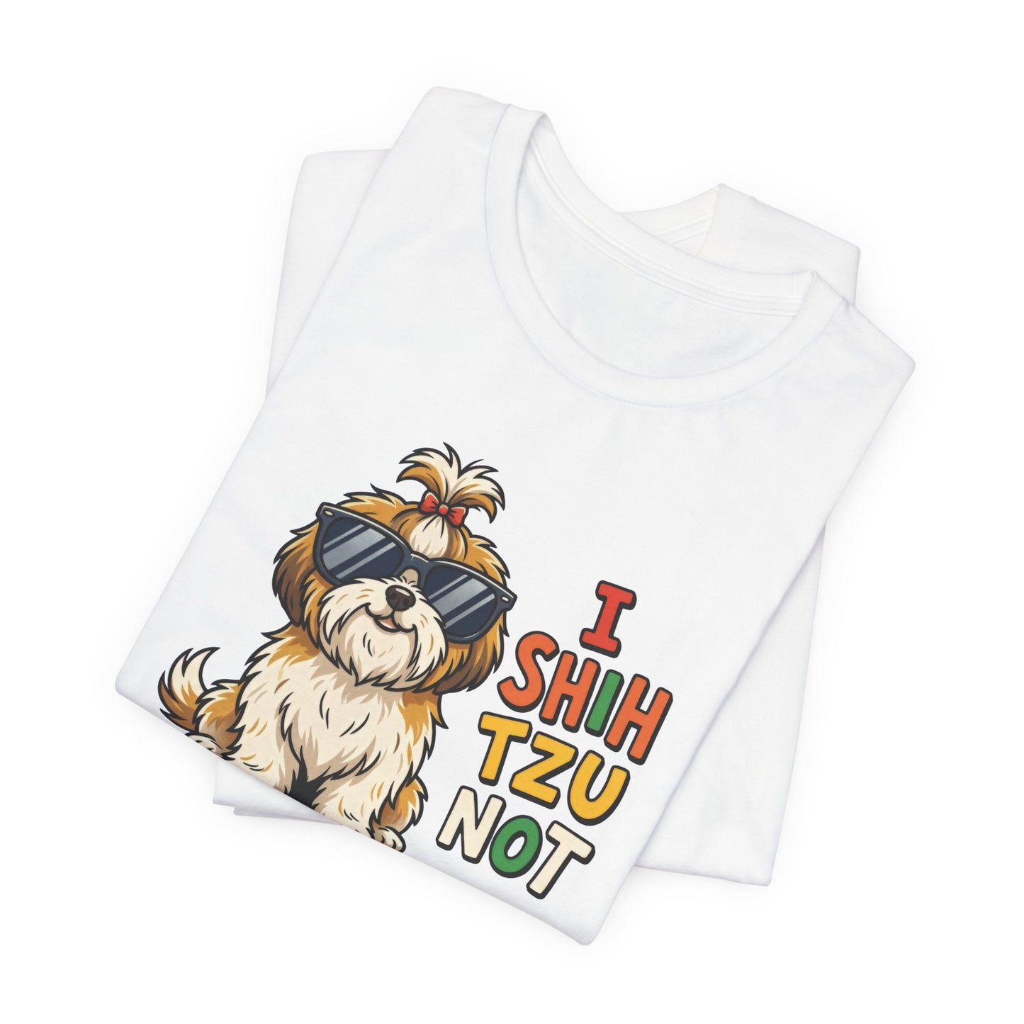 I Shih Tzu Not