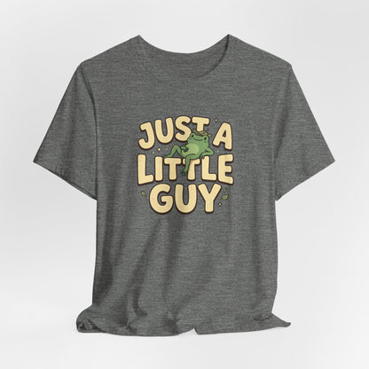 Just a Little Guy