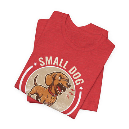 Small Dog... Big Attitude