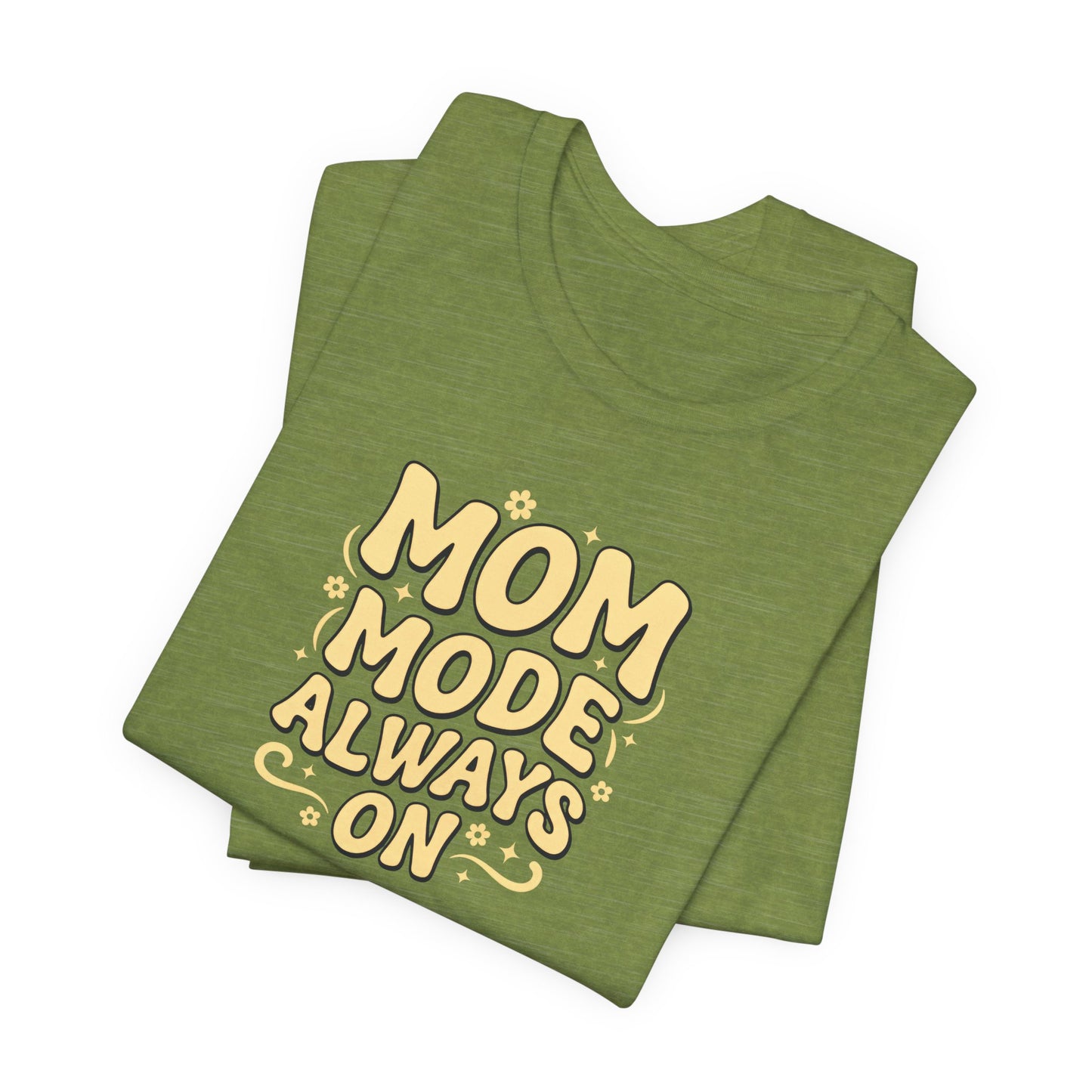 Mom Mode Always On