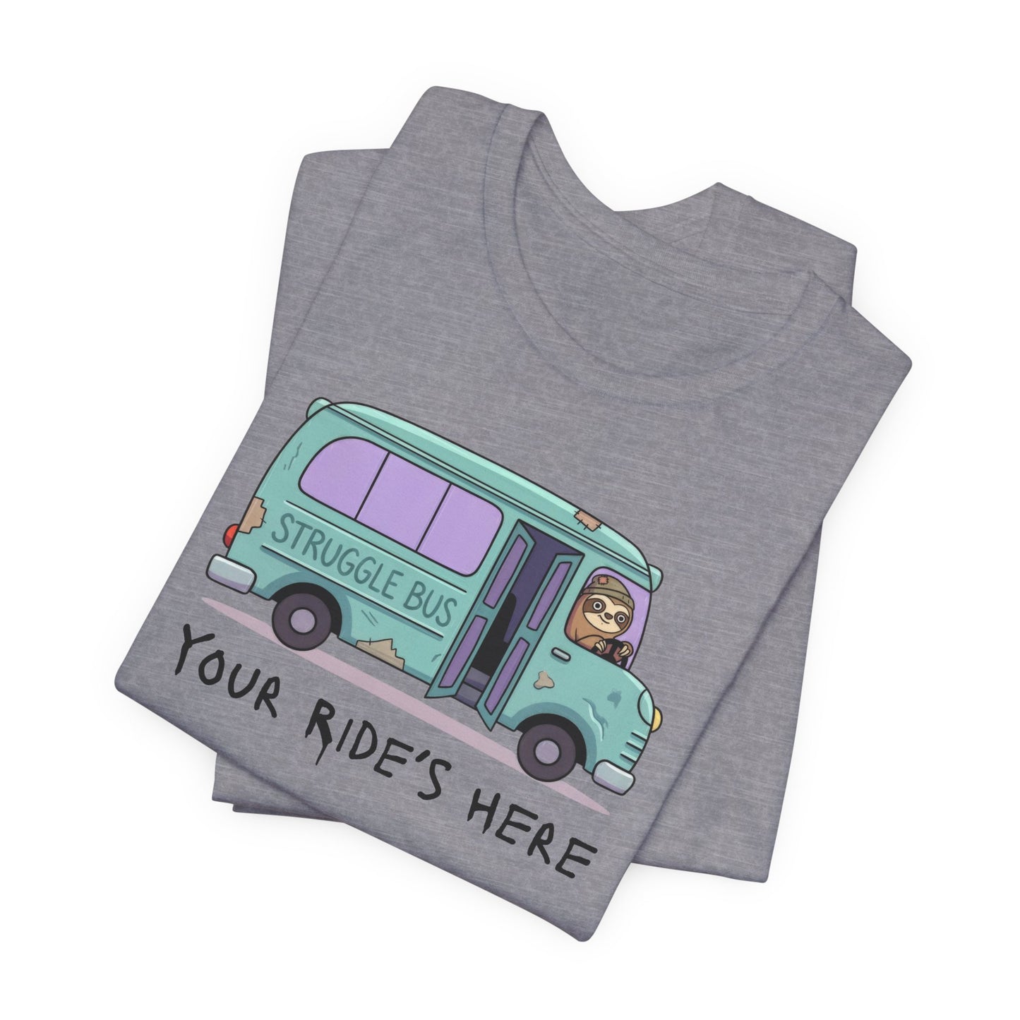 Struggle Bus – Your Rides Here