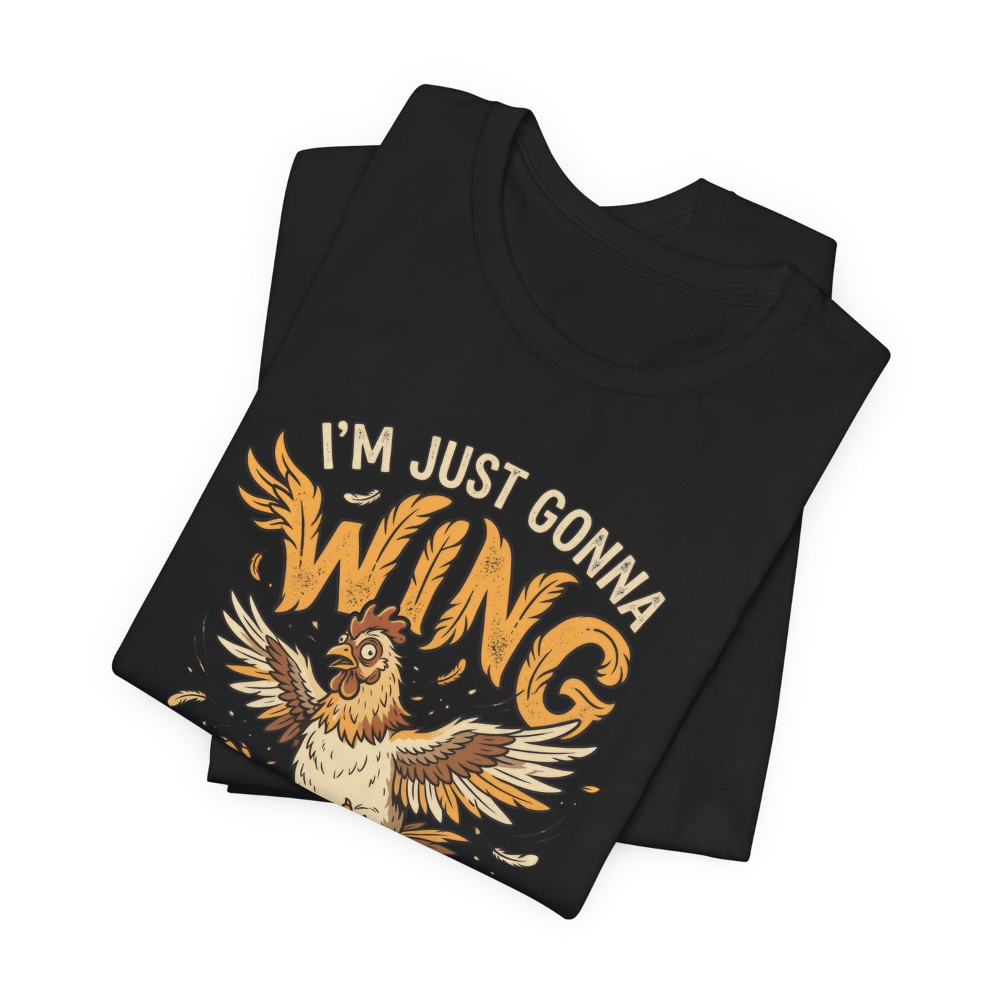 I'm Just Gonna Wing It