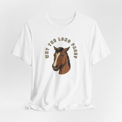 Why the Long Face?
