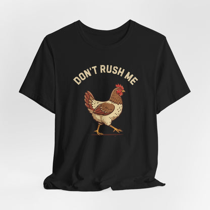 Don't Rush Me
