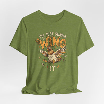 I'm Just Gonna Wing It