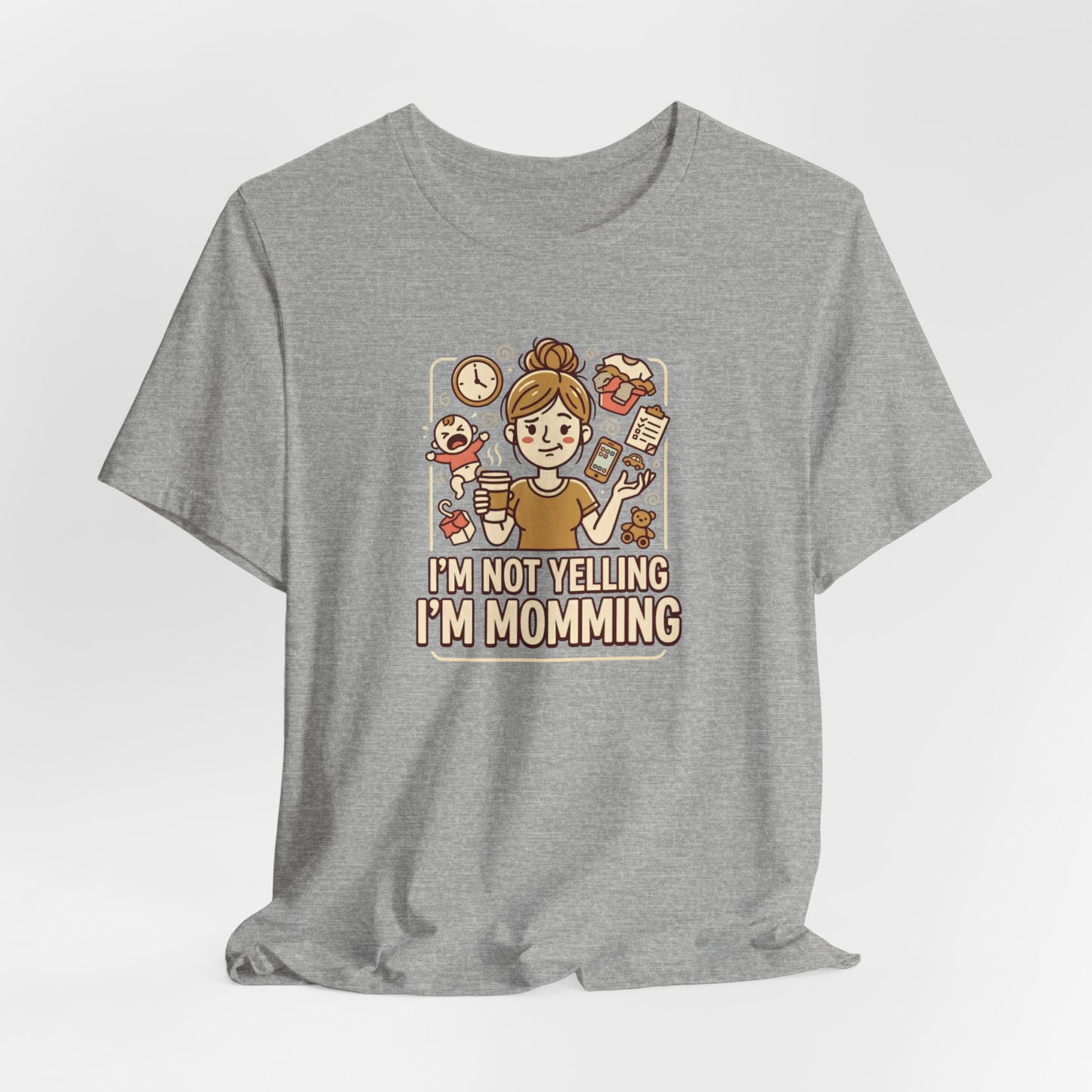 I’m Not Yelling... I’m Momming