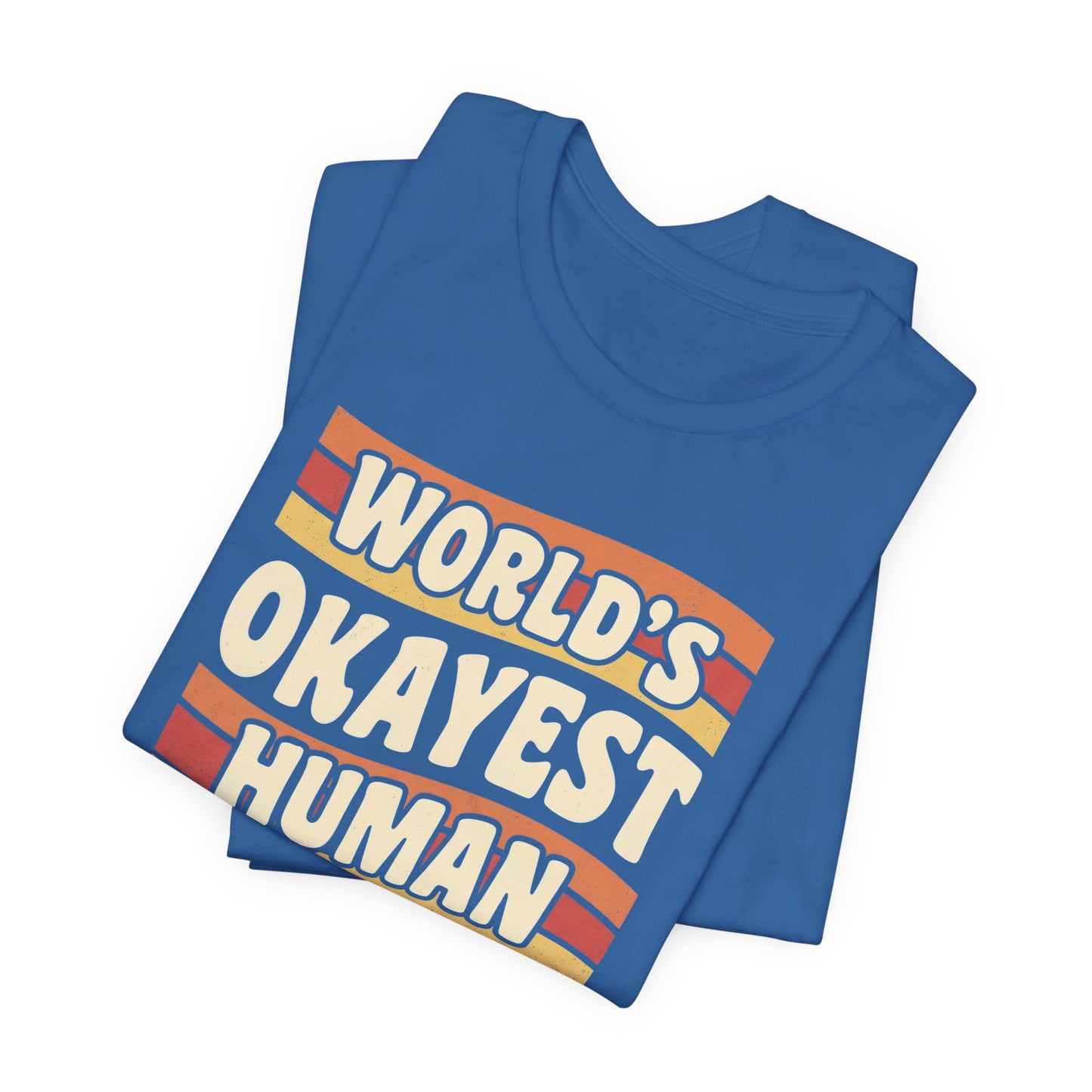 World's Okayest Human