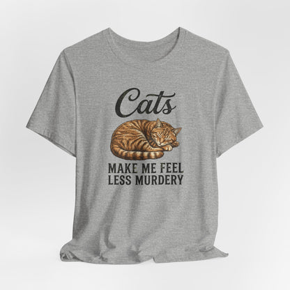 Cats Make Me Feel Less Murdery