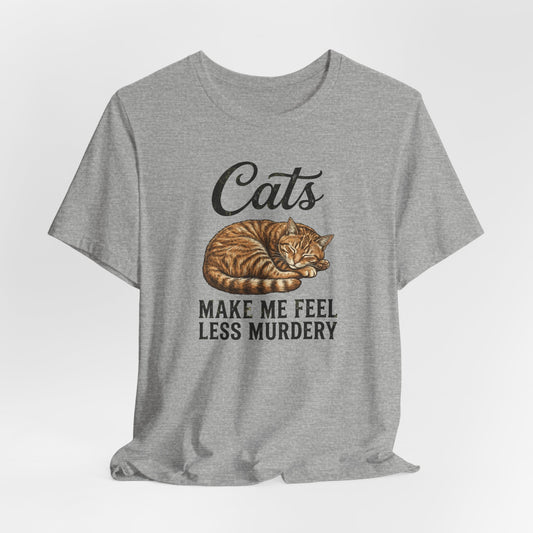Cats Make Me Feel Less Murdery