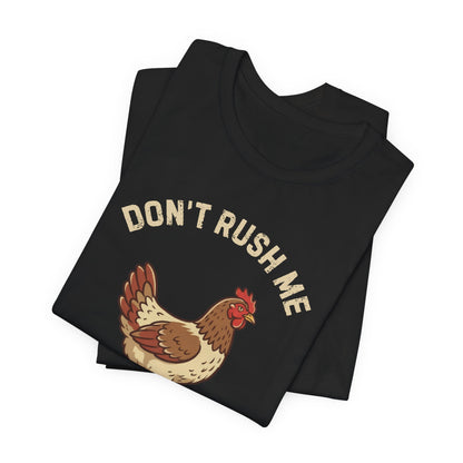 Don't Rush Me
