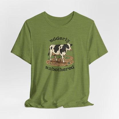 Udderly Unbothered