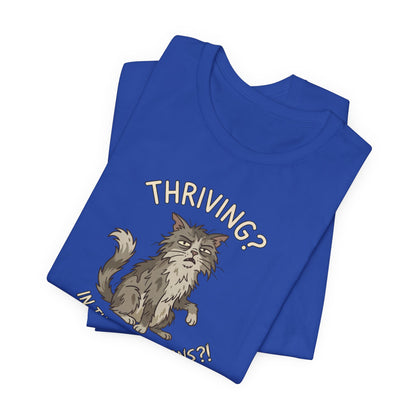 Thriving? In These Conditions?!