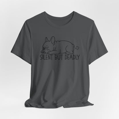 Silent But Deadly