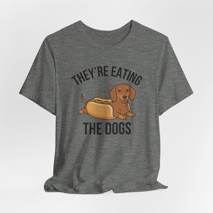 They're Eating the Dogs!