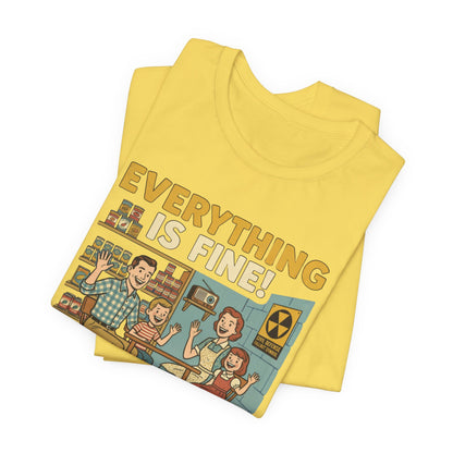 Everything is Fine!
