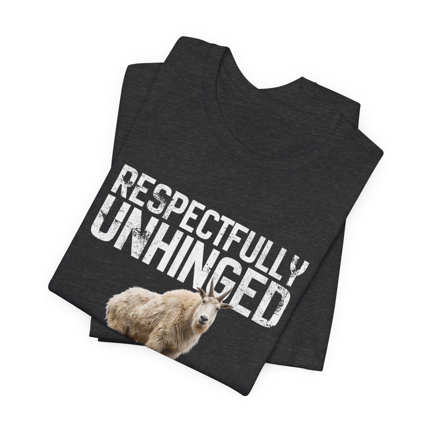 Respectfully Unhinged