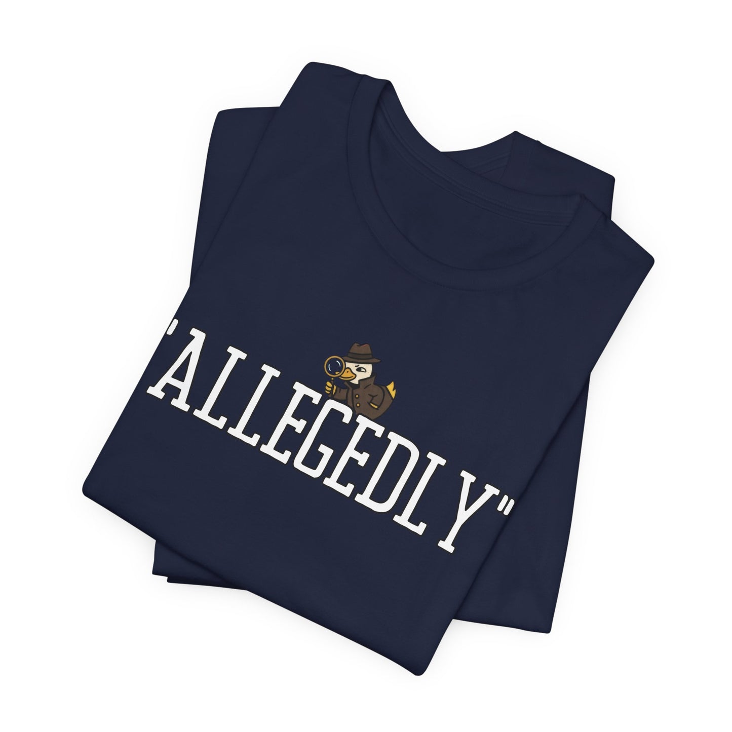 Allegedly