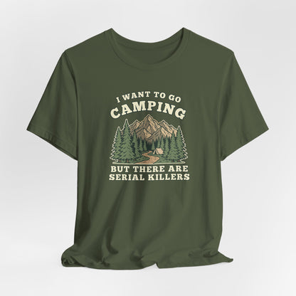 I Want to Go Camping… But There Are Serial Killers